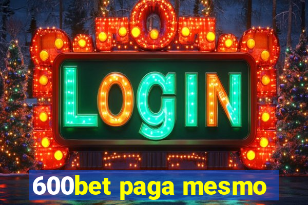 600bet paga mesmo